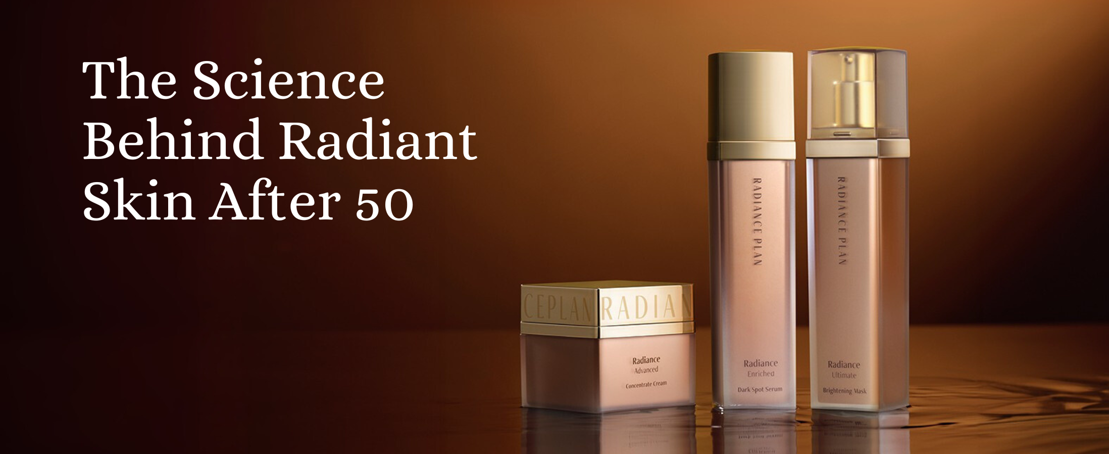 Serums Radiant Ski after 50