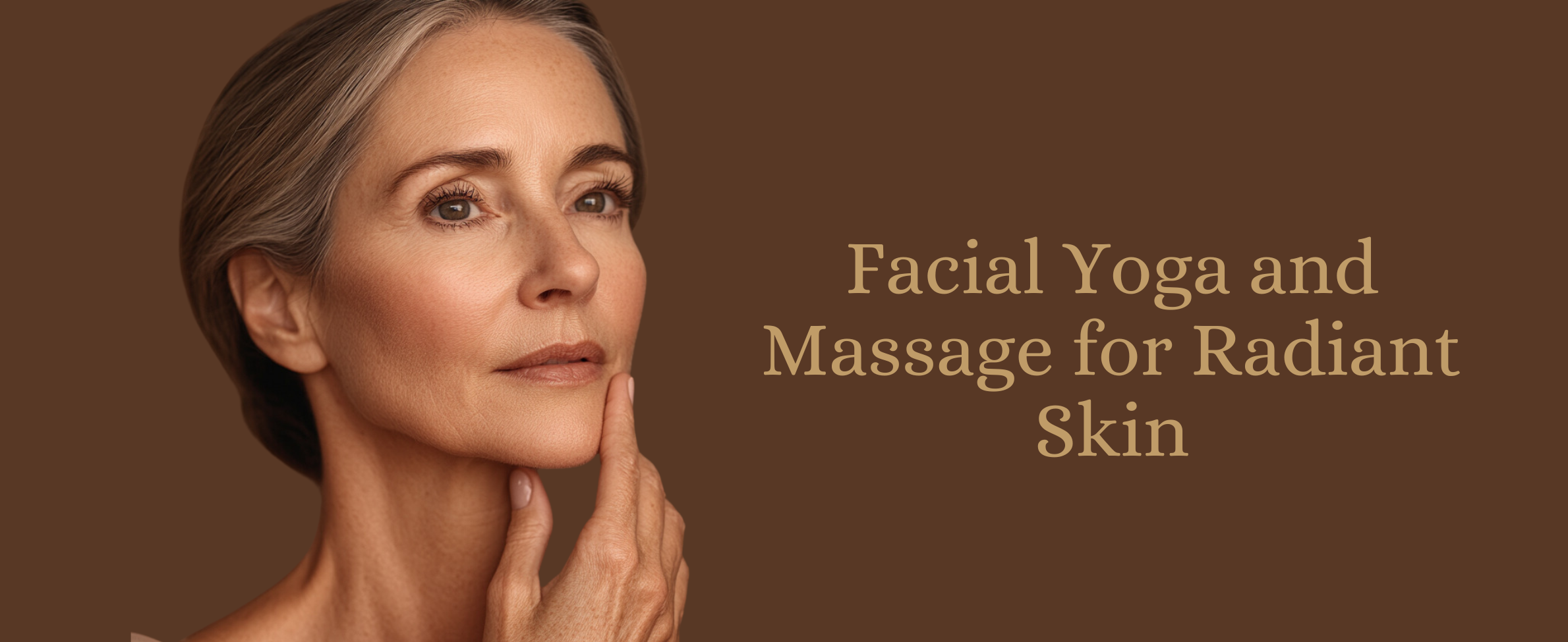 Facial Yoga and Radiant Skin